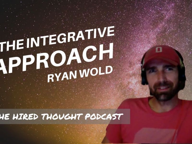 The Integrative Approach: When the Opportunities Reveal Themselves (Ryan&nbsp;Wold)